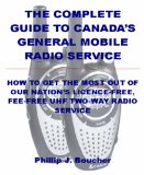 The Complete Guide to Canada's General Mobile Radio Service
