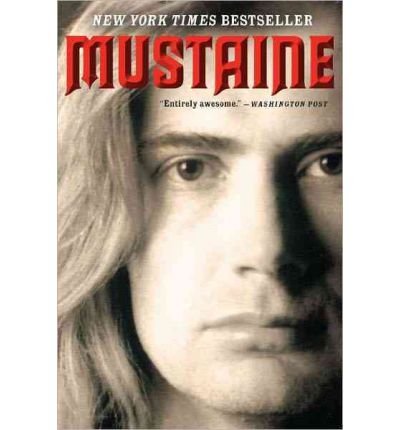 [ Mustaine: A Heavy Metal Memoir[ MUSTAINE: A HEAVY METAL MEMOIR ] By Mustaine, Dave ( Author )Aug-09-2011 Paperback