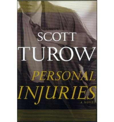 [ Personal Injuries[ PERSONAL INJURIES ] By Turow, Scott ( Author )Oct-07-1999 Hardcover