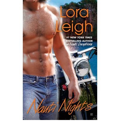 [ Nauti Nights [ NAUTI NIGHTS BY Leigh, Lora (Author) Dec-07-2010[ NAUTI NIGHTS [ NAUTI NIGHTS BY LEIGH, LORA (AUTHOR) DEC-07-2010 ] By Leigh, Lora (Author)Dec-07-2010 Mass Market Paperbound