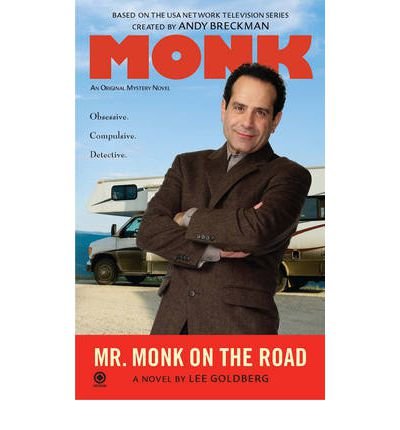 [ Mr. Monk on the Road [ MR. MONK ON THE ROAD BY Goldberg, Lee ( Author ) May-03-2011[ MR. MONK ON THE ROAD [ MR. MONK ON THE ROAD BY GOLDBERG, LEE ( AUTHOR ) MAY-03-2011 ] By Goldberg, Lee ( Author )May-03-2011 Quality Paper
