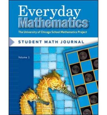 [ Everyday Mathematics, Grade 2: The University of Chicago School Mathematics Project: Student Math Journal, Volume 1[ EVERYDAY MATHEMATICS, GRADE 2: THE UNIVERSITY OF CHICAGO SCHOOL MATHEMATICS PROJECT: STUDENT MATH JOURNAL, VOLUME 1 ] By McGraw-Hill ( A