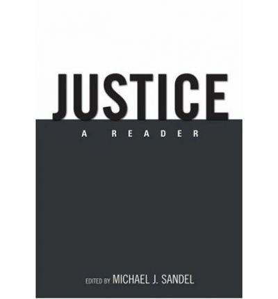 [ JUSTICE: A READER ] By Sandel, Michael J ( Author) 2007 [ Paperback ]
