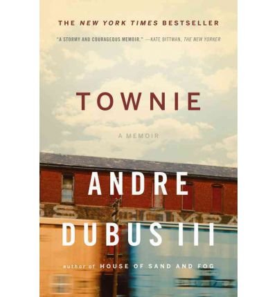 [ Townie: A Memoir[ TOWNIE: A MEMOIR ] By Dubus, Andre, III ( Author )Feb-06-2012 Paperback