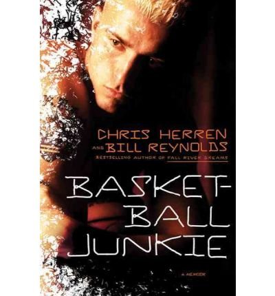 [ Basketball Junkie: A Memoir[ BASKETBALL JUNKIE: A MEMOIR ] By Herren, Chris ( Author )May-10-2011 Hardcover
