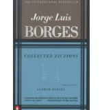 [ Collected Fictions (Complete and)[ COLLECTED FICTIONS (COMPLETE AND) ] By Borges, Jorge Luis ( Author )Sep-01-1999 Paperback