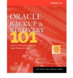 [ Oracle Backup & Recovery 101[ ORACLE BACKUP & RECOVERY 101 ] By Smith, Kenny ( Author )Mar-01-2002 Paperback