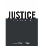 [ JUSTICE: A READER ] By Sandel, Michael J ( Author) 2007 [ Paperback ]