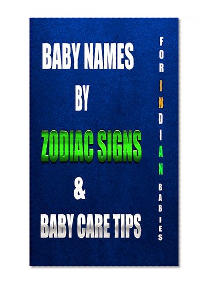 Indian baby names by Zodiac sign and baby care tips
