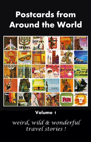 Postcards from Around the World Volume 1