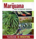 [ MARIJUANA PEST AND DISEASE CONTROL: HOW TO PROTECT YOUR PLANTS AND WIN BACK YOUR GARDEN ] By Rosenthal, Ed ( Author) 2012 [ Paperback ]