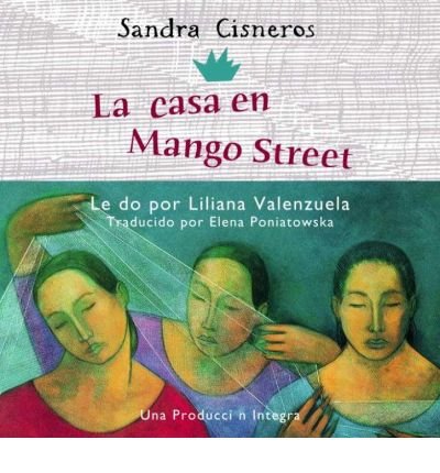 [ La Casa En Mango Street (English, Spanish) [ LA CASA EN MANGO STREET (ENGLISH, SPANISH) ] By Cisneros, Sandra ( Author )Aug-30-2005 Compact Disc