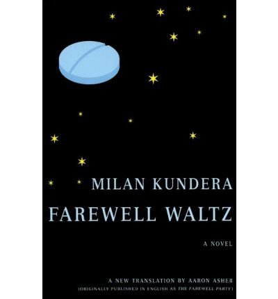 [ Farewell Waltz[ FAREWELL WALTZ ] By Kundera, Milan ( Author )Apr-21-1998 Paperback