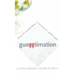 [ Guesstimation: Solving the World's Problems on the Back of a Cocktail Napkin [ GUESSTIMATION: SOLVING THE WORLD'S PROBLEMS ON THE BACK OF A COCKTAIL NAPKIN BY Weinstein, Lawrence ( Author ) Apr-01-2008[ GUESSTIMATION: SOLVING THE WORLD'S PROBLEMS ON THE