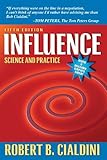 [Influence: Science and Practice (5th Edition)] [By: Cialdini, Robert B.] [August, 2008]