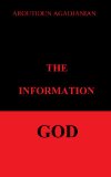 The Information God: The Modern Pragmatist's Guide for Connecting to God