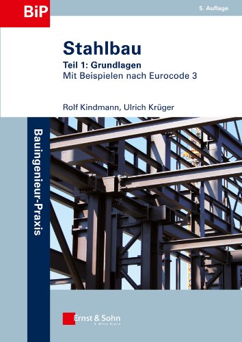 Stahlbau: Teil 1: Grundlagen (German Edition)