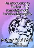 An Introduction to the Use of Formal Methods in Political Philosophy