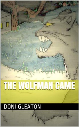 The Wolfman Came