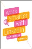 Work Smarter with LinkedIn