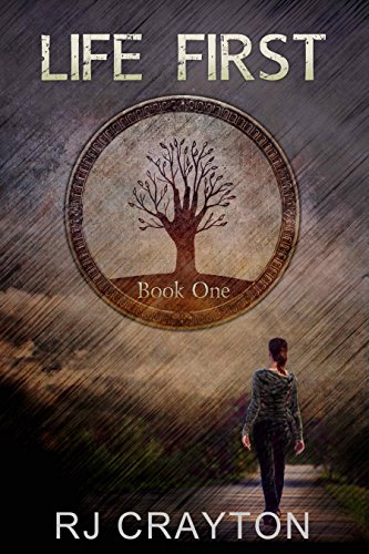 Life First: (Dystopian series, book 1)