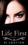 Life First: (Dystopian series, book 1)
