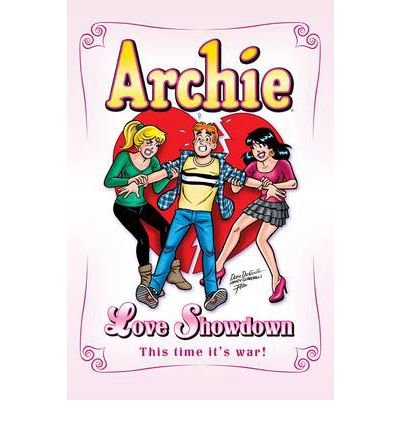 [ Love Showdown (Archie (Archie Comics)) [ LOVE SHOWDOWN (ARCHIE (ARCHIE COMICS)) ] By Parent, Dan ( Author )Oct-23-2012 Paperback