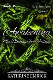 Awakening (Celtic Fae Legend Book Four) (Blazing Fire Trilogy 4)