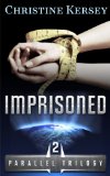 Imprisoned (Parallel Trilogy, Book 2)