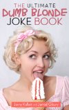 The Ultimate Dumb Blonde Joke Book