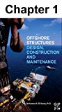 Chapter 001, Introduction to Offshore Structures