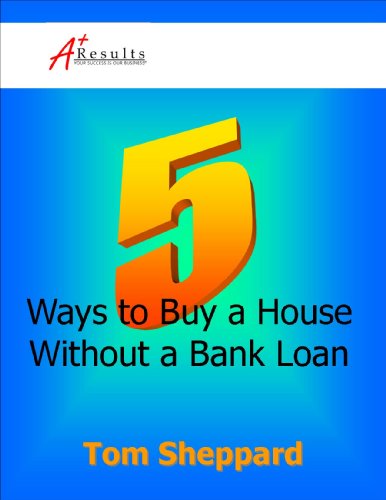 5 Ways to Buy a House Without a Bank Loan (Article)