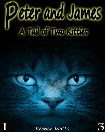 Peter and James - Ep.3 - Peter Phone Home! (A Tail of Two Kitties)