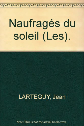 NaufragÃ©s du soleil (Les).