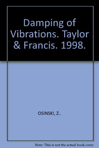 Damping of Vibrations. Taylor & Francis. 1998.