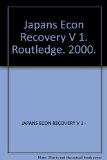 Japans Econ Recovery V 1. Routledge. 2000.
