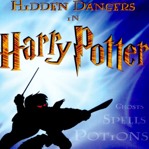 Book Cover Hidden Dangers in Harry Potter: Teaching Series