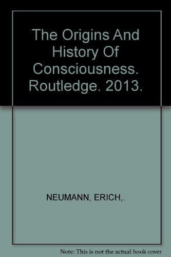 The Origins And History Of Consciousness. Routledge. 2013.