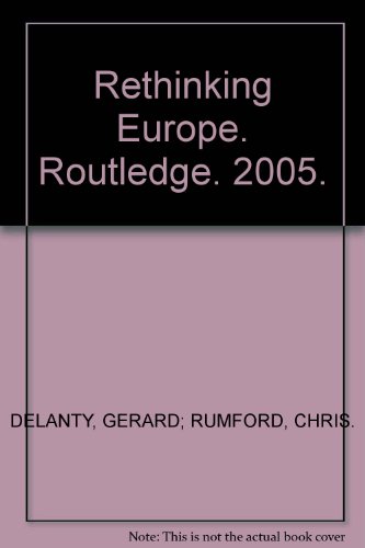 Rethinking Europe. Routledge. 2005.
