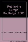 Rethinking Europe. Routledge. 2005.