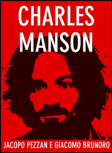Charles Manson (Serial Killer Vol. 1) (Italian Edition)