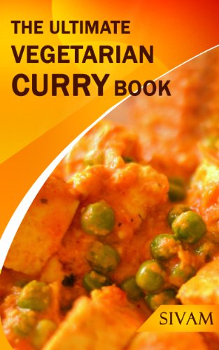 The Ultimate Vegetarian Curry Book (The Ultimate Indian Cooking 1)