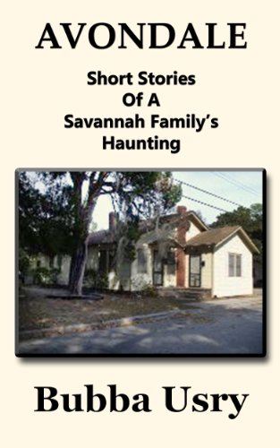 Avondale. Short stories of a Savannah family's haunting