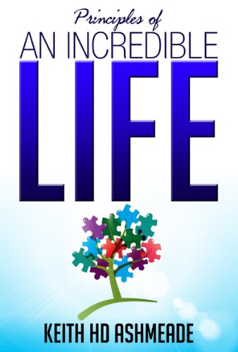 Principles of An Incredible Life