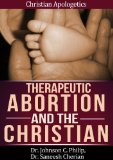 Therapeutic Abortion and the Christian (Christian Apologetics)