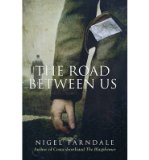 [Road Between Us] (By: Nigel Farndale) [published: July, 2013]