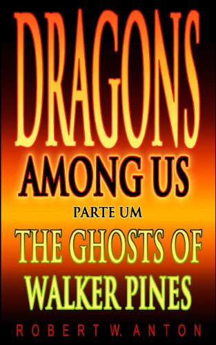 The Ghosts Of Walker Pines (Dragons Among Us Book 1)