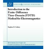 By Stephen D. Gedney Introduction to the Finite-Difference Time-Domain (FDTD) Method for Electromagne (Synthesis Lectures (1st First Edition) [Paperback]