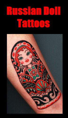 Russian Doll Tattoos: Designs & Ideas