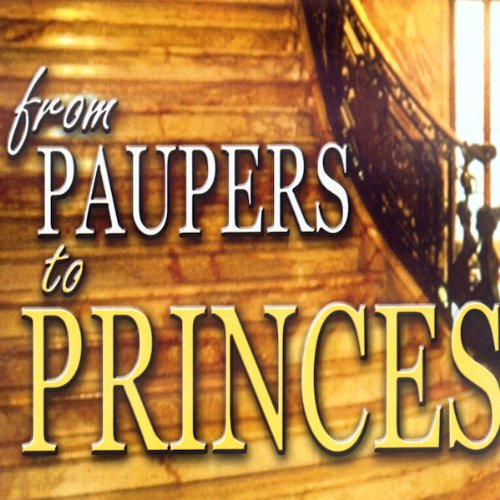 From Paupers to Princes: Teaching Series
